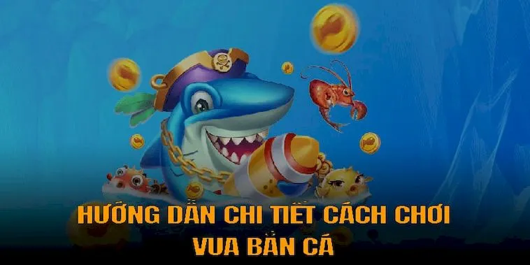 Cách Chơi Vua Bắn Cá Tại 8DAY: Bí Kíp Cho Dân Cá Cược Thắng Lớn